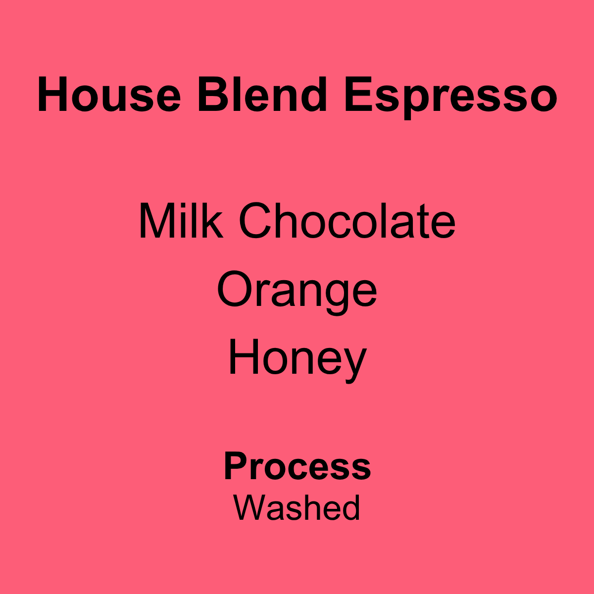 House Blend
