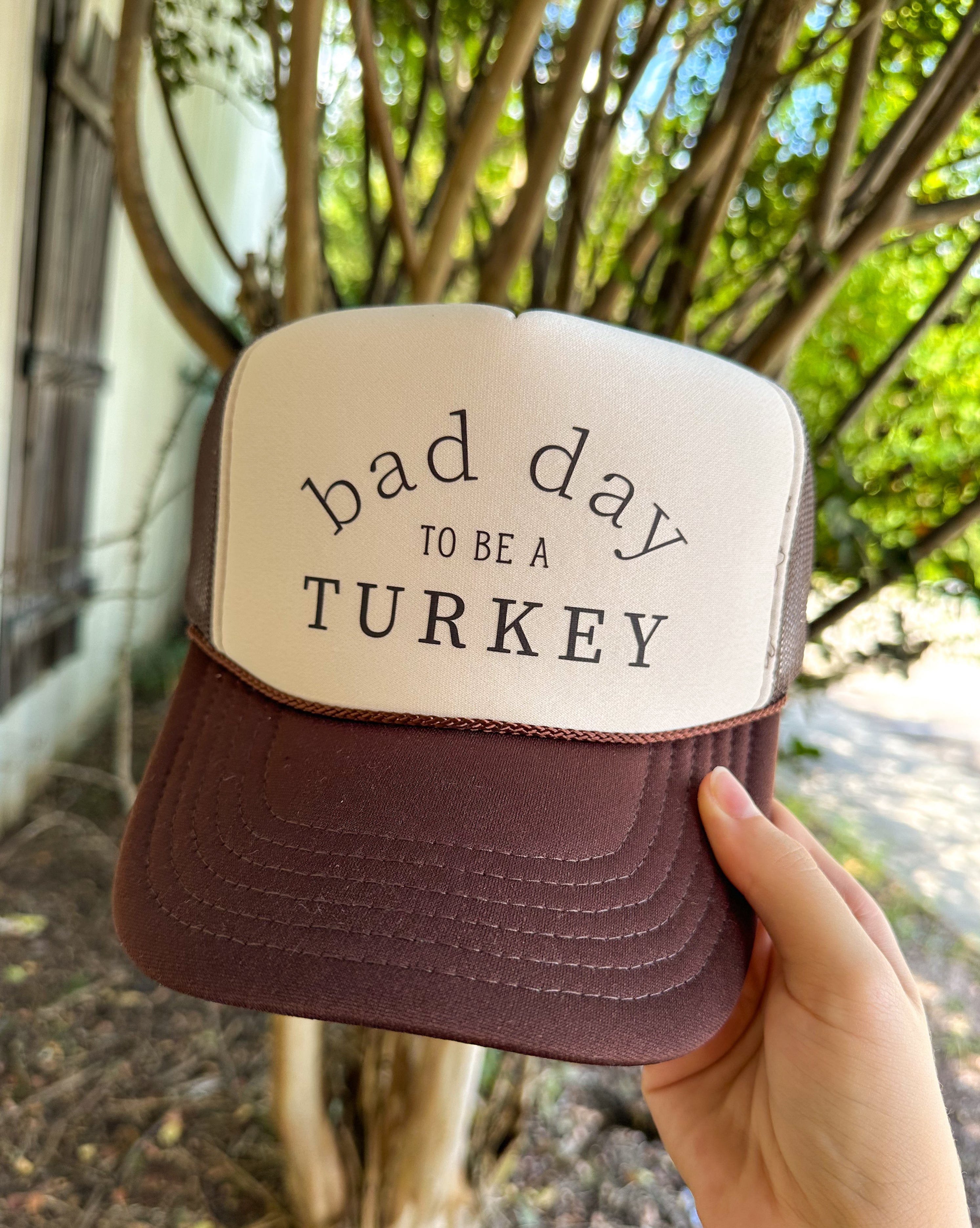 Bad Day To Be a TURKEY Tan Front & Brown Trucker by Southern Bliss Company