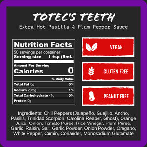 Totec's Teeth - Extra Hot Pasilla & Plum (9oz) nutrition facts