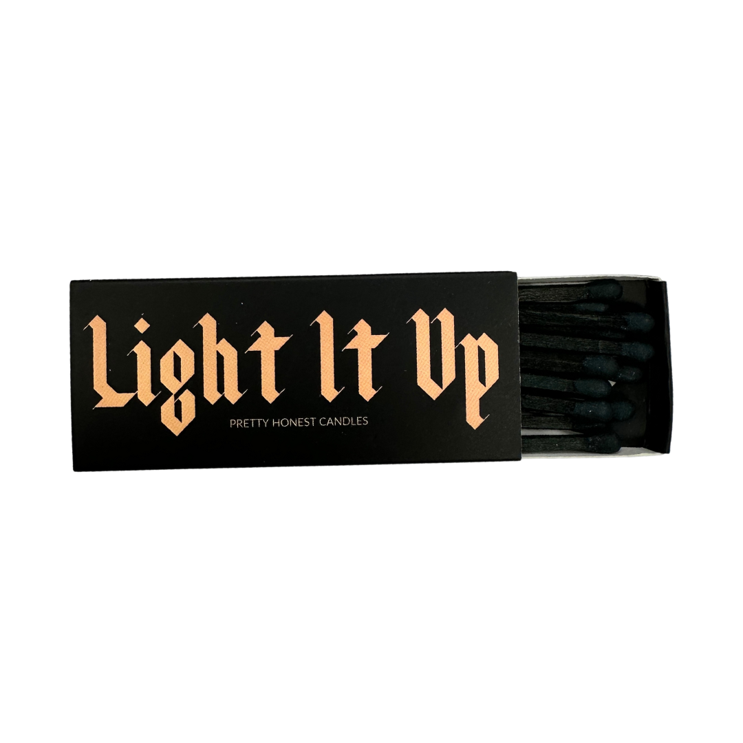 Matches - "Light It Up" by Pretty Honest Candles