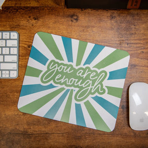 You Are Enough - Mouse Pad by Still Magnolia, mouse pads main product photo