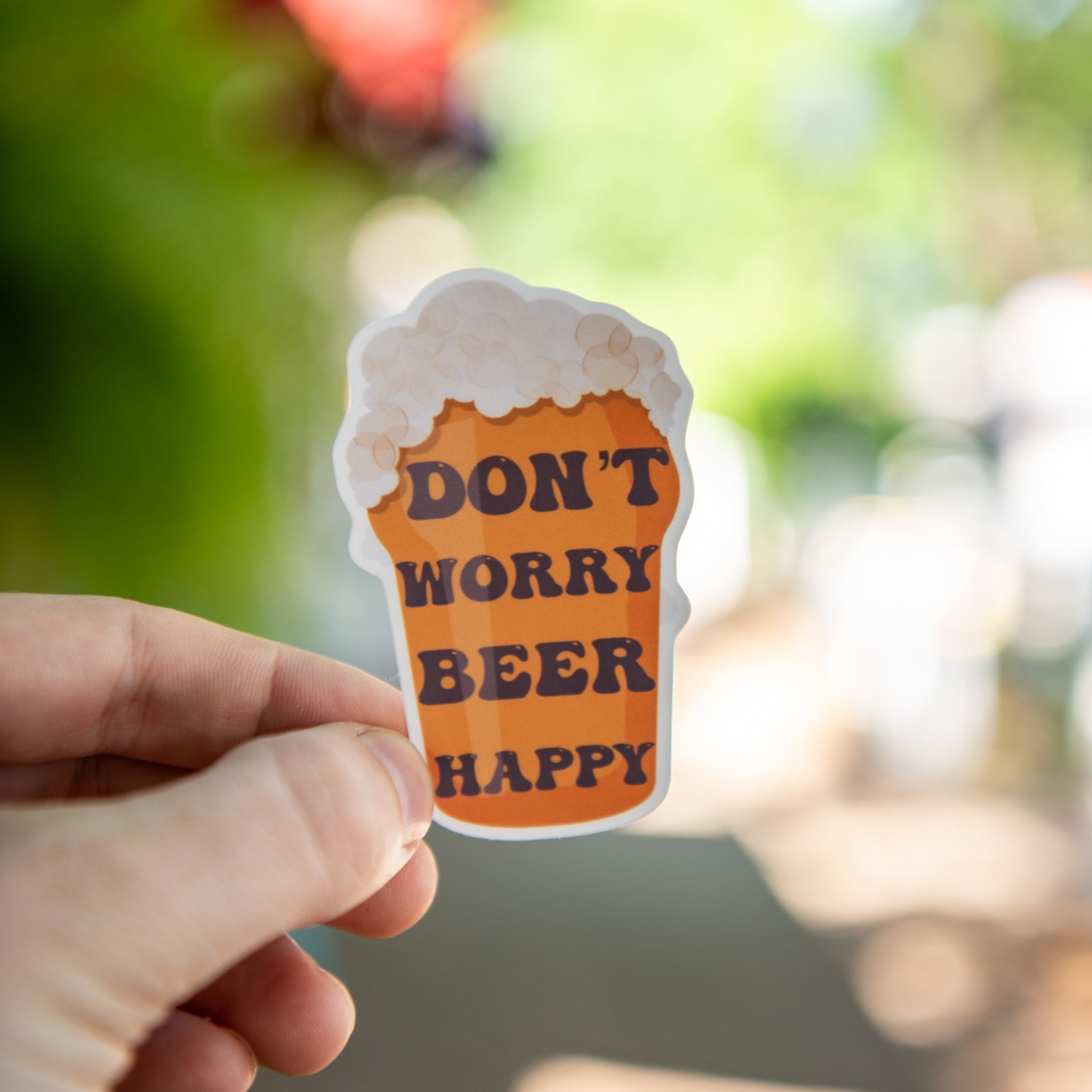 Don't Worry Beer Happy - Sticker by Still Magnolia, vinyl decal main product photo