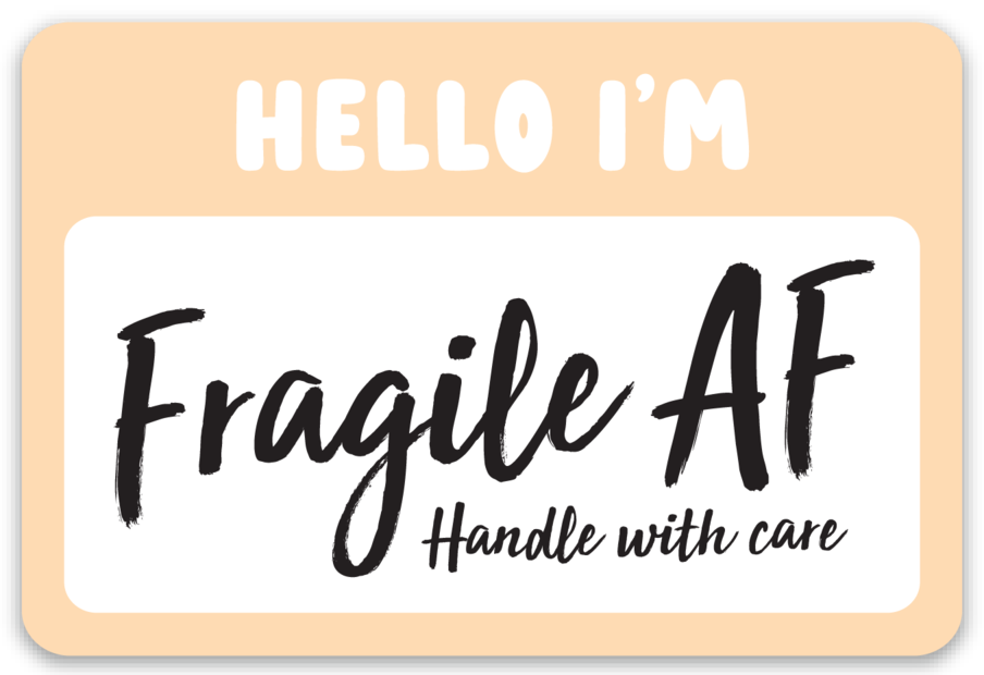 Fragile AF Sticker by Pretty Honest Candles