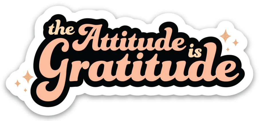 The Attitude is Gratitude Sticker by Pretty Honest Candles