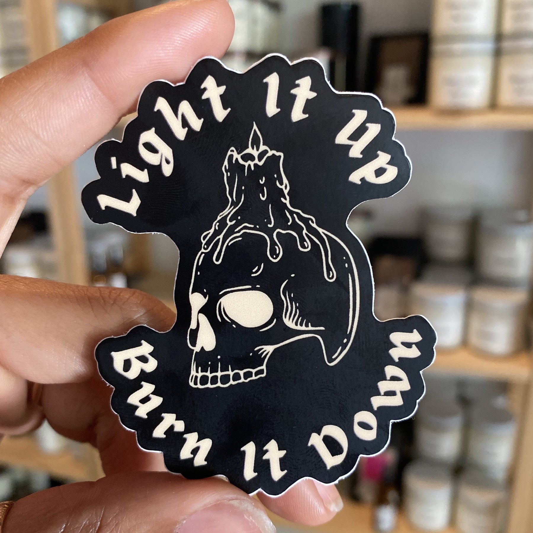 Light It Up Burn It Down Sticker by Pretty Honest Candles