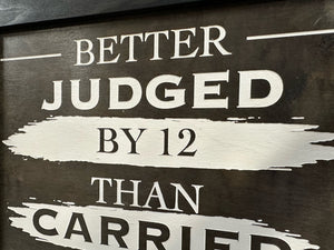 Better Judged by 12 Than Carried by 6 Gun Concealment Furniture - Handcrafted Hidden Gun Storage Wall Decor - Hidden Safe Furniture with Magnetic Lock by Bellewood Designs