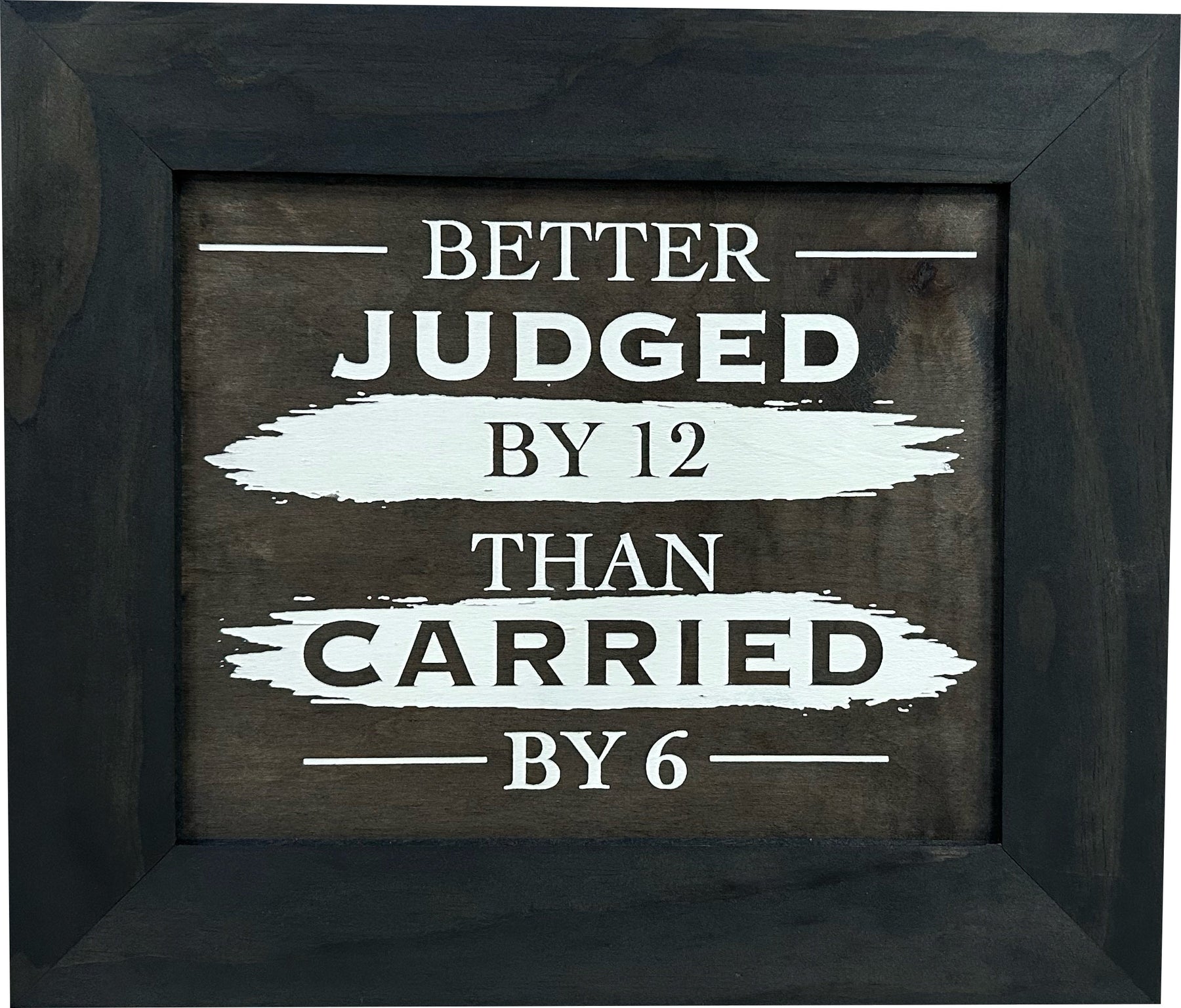 Better Judged by 12 Than Carried by 6 Gun Concealment Furniture - Handcrafted Hidden Gun Storage Wall Decor - Hidden Safe Furniture with Magnetic Lock by Bellewood Designs