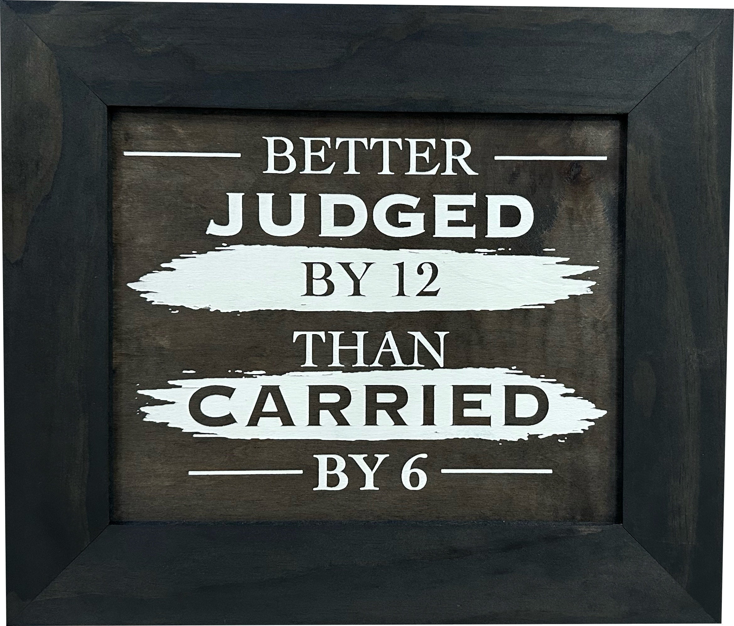 Better Judged by 12 Than Carried by 6 Gun Concealment Furniture - Handcrafted Hidden Gun Storage Wall Decor - Hidden Safe Furniture with Magnetic Lock by Bellewood Designs