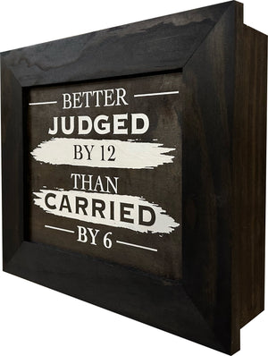 Better Judged by 12 Than Carried by 6 Gun Concealment Furniture - Handcrafted Hidden Gun Storage Wall Decor - Hidden Safe Furniture with Magnetic Lock by Bellewood Designs